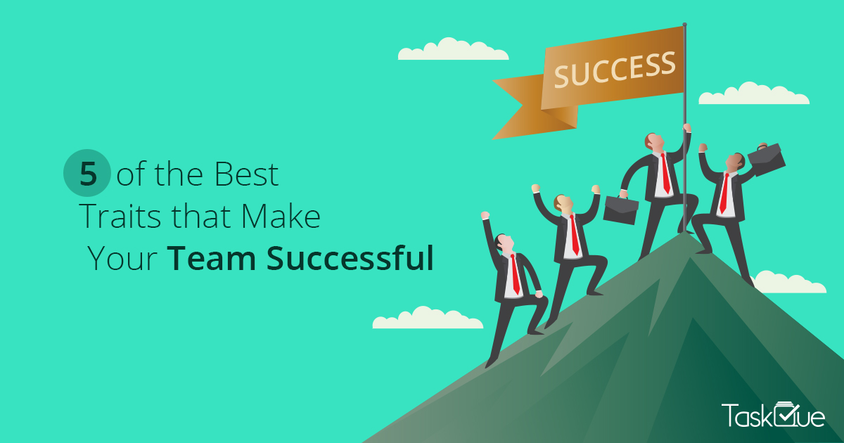 5 of the Best: Traits that Make Your Team Successful