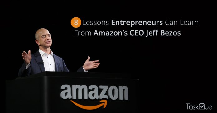 8 Lessons Entrepreneurs Can Learn From Amazon’s CEO Jeff Bezos - TaskQue Blog