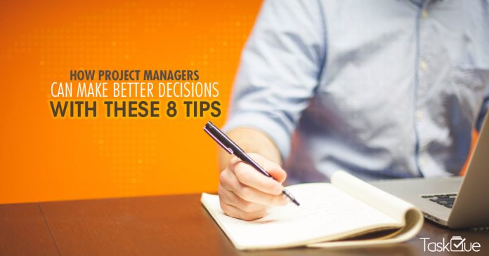 How Project Managers Can Make Better Decisions - TaskQue Blog
