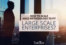 How to Scale Agile Methodology To Fit Large Scale Enterprises - TaskQue Blog