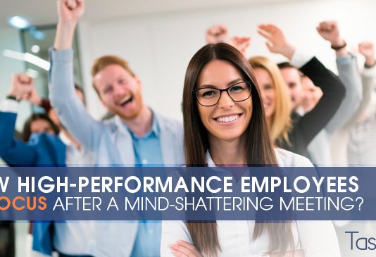 How High-Performance Employees Re-Focus after a mind-shattering Meeting?