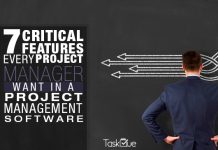 7 Critical Features Every Project Manager Want in a Project Management Software