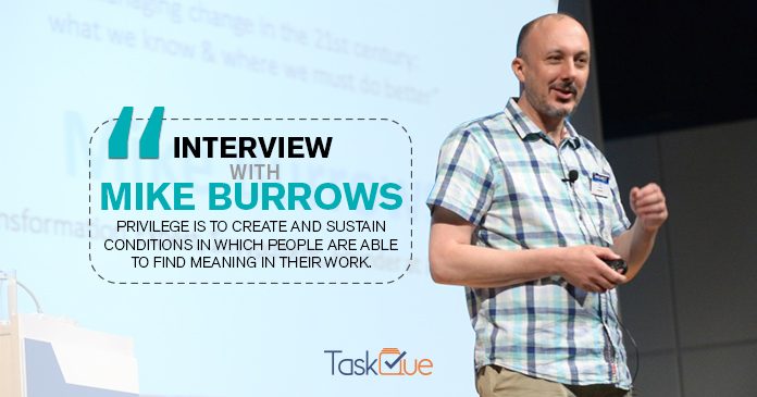 Agile project management thought leader and founder of Agendashift Mike Burrows in an interview with TaskQue