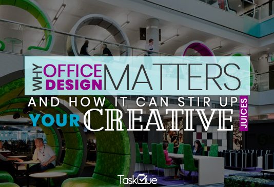 Why Office Design Matters and How It Can Stir Up Your Creative Juice