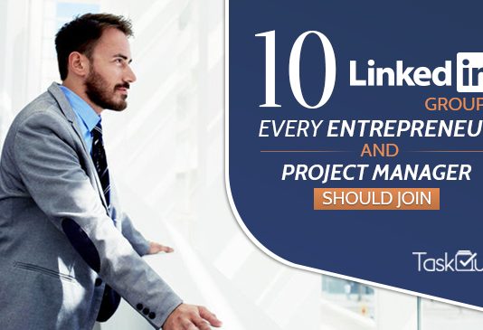 10 LinkedIn Groups every Entrepreneur & Project Manager should join LinkedIn Groups