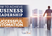 How to Achieve Business Leadership in the Workplace with Successful Automation
