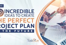 5 Incredible Ideas to Create an Amazing Perfect Project Plan in the Future