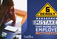 Deadly Management Mistakes that Ruins Your Employee Motivation
