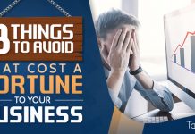 8 Things to Avoid That are Costing Your Business a Fortune Costing Your Business