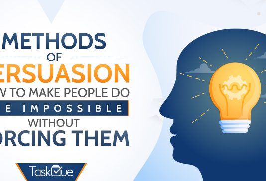 Methods of Persuasion: How to Make People do the Impossible Without Forcing Them? Methods of Persuasion