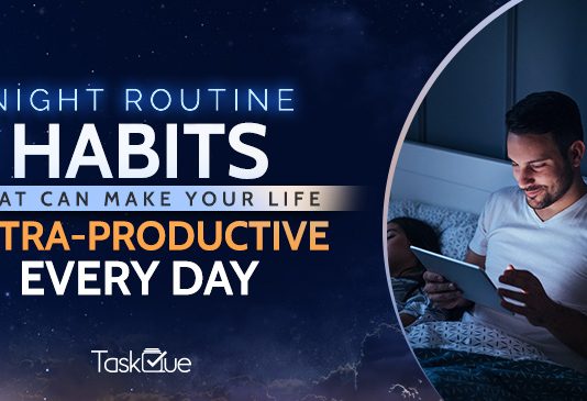 Night Routine Habits that can make your life Ultra-Productive Every Day Night Routine