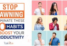 Stop Yawning; Eliminate these 10 habits and boost your productivity Stop Yawning