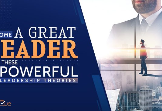 7 Leadership Theories You Should Learn to Become A Great Leader leadership theories