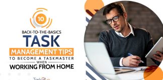 10 Back-to-the-basics Task Management Tips To Become A Taskmaster When Working From Home